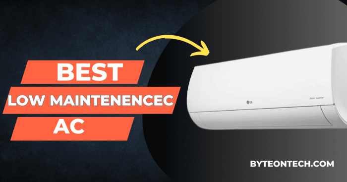 5 Best Low Maintenance AC In India for Home 2025 - BYTE ON TECH 5 Best Low Maintenance AC In India for Home 2025 - BYTE ON TECH